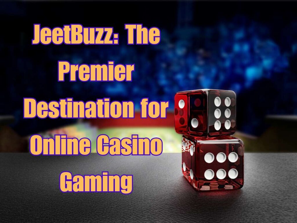 JeetBuzz Casino 2025