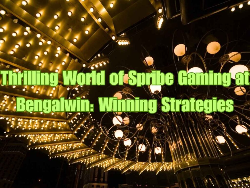 Thrilling World of Spribe Gaming at Bengalwin: Winning Strategies