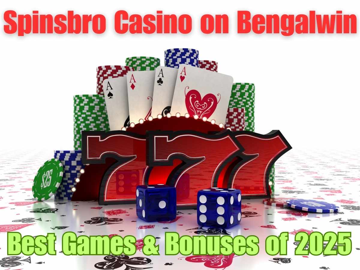 Spinsbro Casino on Bengalwin: Best Games & Bonuses of 2025