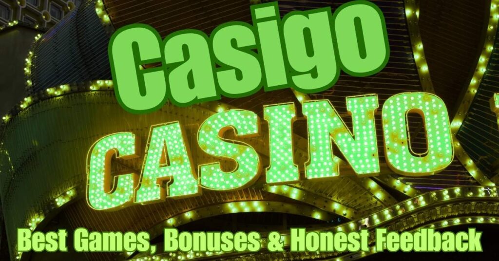 Casigo Casino 2025: Best Games, Bonuses & Honest Feedback 2 Casigo Casino 2025
