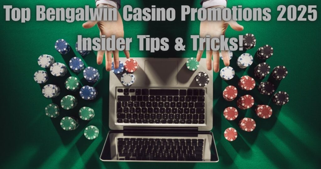 Bengalwin Casino Promotions 2025