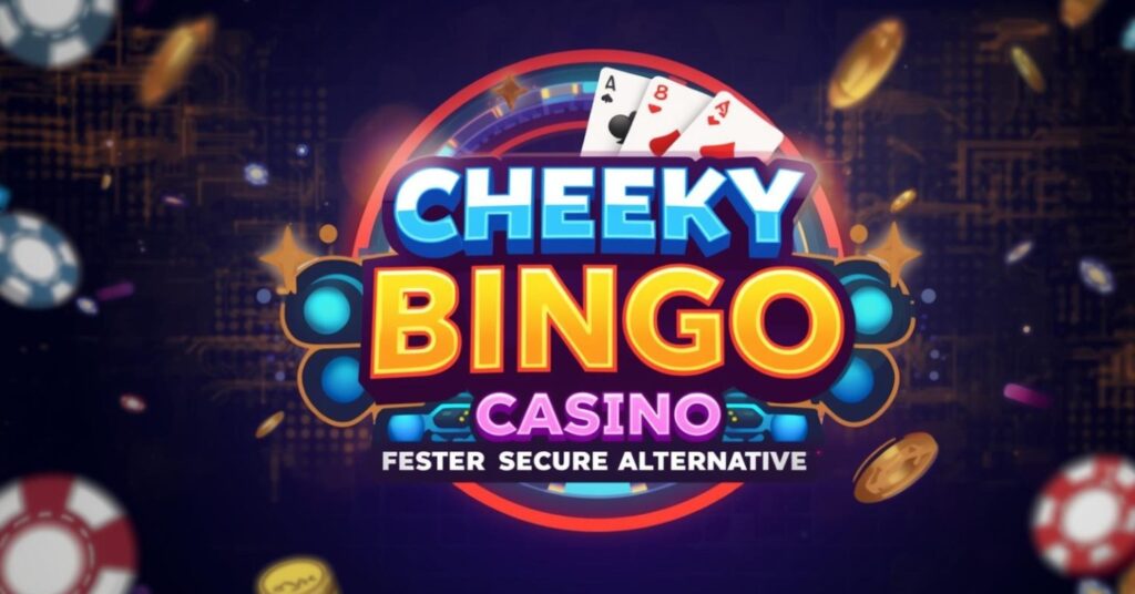 Cheeky Bingo 2026: Better, Faster, & More Secure Alternative 2 Cheeky Bingo Casino 2026