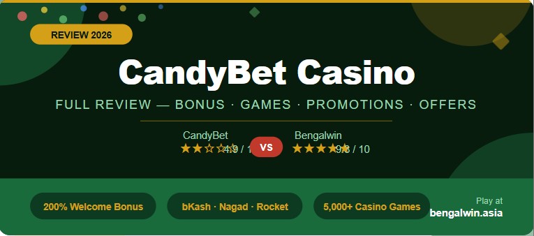 CandyBet 2026: Best Games, Bonuses & Win Big in Bangladesh 2 Candybet Casino 2026